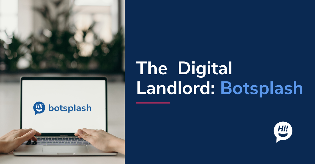The Digital Landlord Botsplash